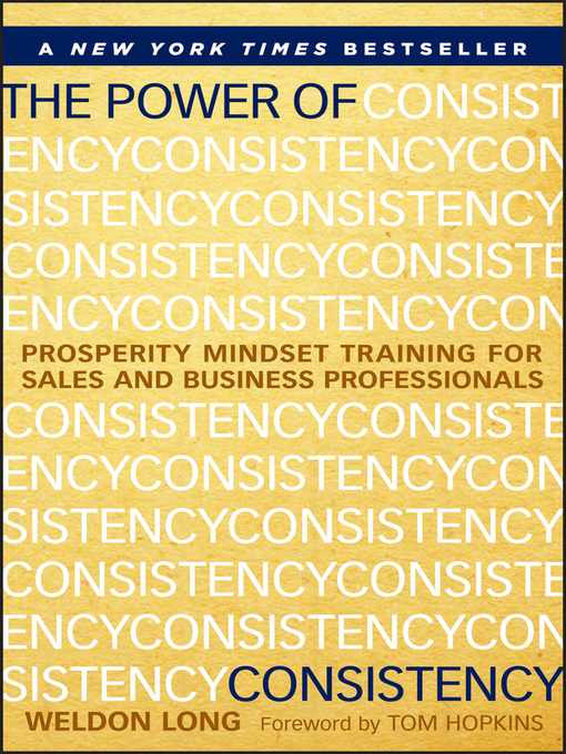 Title details for The Power of Consistency by Weldon Long - Available